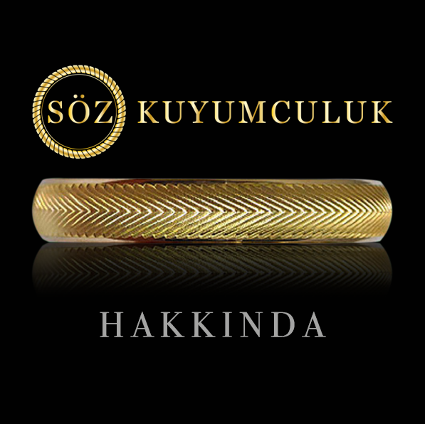 Söz Kuyumculuk Hakkında